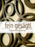 FEIN GESÄGT!