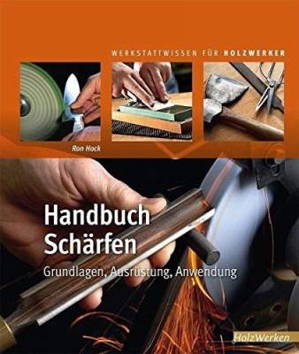 HANDBUCH Schärfen - Grundlagen, Ausrüstung, Anwendung
